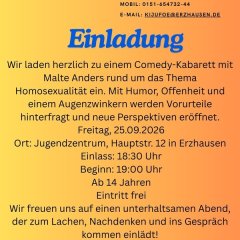 Wir laden herzlich zu einem kostenfreien Comedy-Kabarett rund um das Thema Homosexualität ein. Mit Humor, Offenheit und einem Augenzwinkern werden Vorurteile hinterfragt und neue Perspektiven eröffnet. 📅 Freitag, 25.09.2026 🕡 Einlass: 18:30 Uhr 🎤 - 1