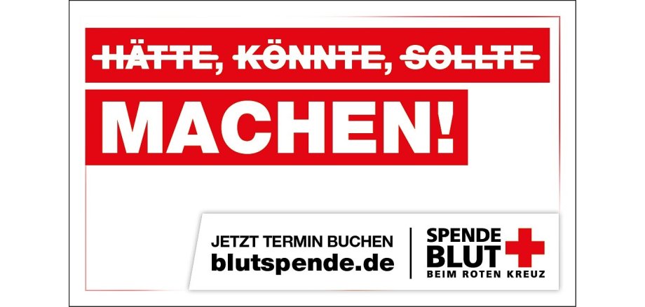 Blutspende - Hätte, könnte, sollte . machen!